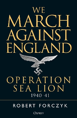 We March Against England by Robert Forczyk