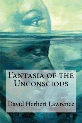 Fantasia of the Unconscious book