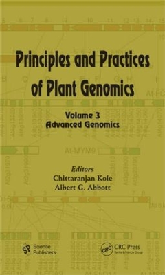 Principles and Practices of Plant Genomics, Volume 3 by Chittaranjan Kole