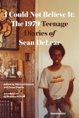 I Could Not Believe It: The 1979 Teenage Diaries of Sean DeLear book