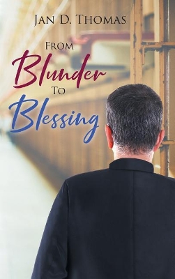 From Blunder To Blessing book