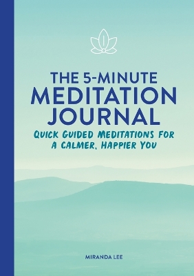 The 5-Minute Meditation Journal book