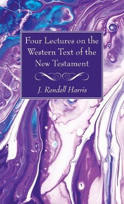 Four Lectures on the Western Text of the New Testament book