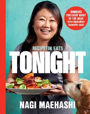 RecipeTin Eats: Tonight: Dinners for every night of the week from Australia's favourite cook book