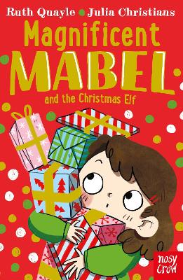 Magnificent Mabel and the Christmas Elf by Ruth Quayle