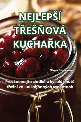 Nejleps� TŘesŇov� KuchaŘka book