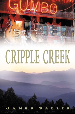 Cripple Creek by James Sallis