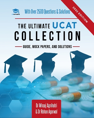 The Ultimate UCAT Collection: New Edition with over 2500 questions and solutions. UCAT Guide, Mock Papers, And Solutions. Free UCAT crash course! book