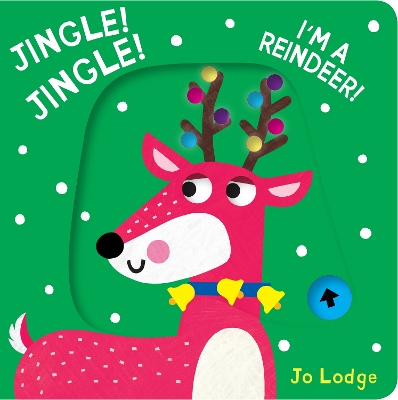 Jingle! Jingle! I'm a Reindeer! book