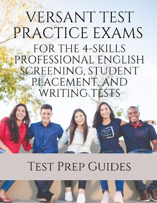 Versant Test Practice Exams for the 4-Skills Professional English Screening, Student Placement, and Writing Tests with Answers and Free mp3s book
