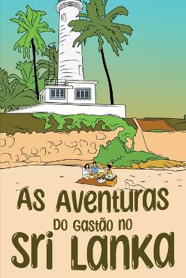 As Aventuras do Gastão no Sri Lanka book