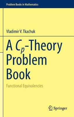 A A Cp-Theory Problem Book by Vladimir V. Tkachuk