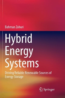 Hybrid Energy Systems: Driving Reliable Renewable Sources of Energy Storage book