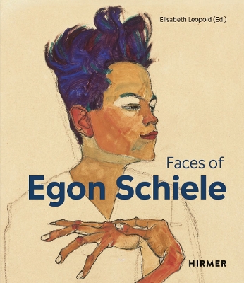 The Faces of Egon Schiele: Self Portraits book