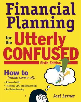 Financial Planning for the Utterly Confused book