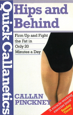 Quick Callanetics - Hips And Behind book