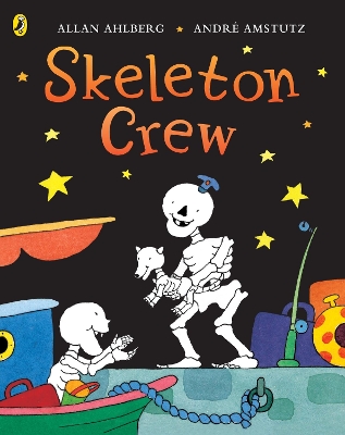Funnybones: Skeleton Crew by Allan Ahlberg