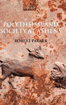 Polytheism and Society at Athens book