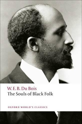 The Souls of Black Folk by W. E. B. Du Bois