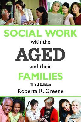 Social Work with the Aged and Their Families book