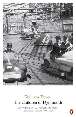 Children Of Dynmouth by William Trevor