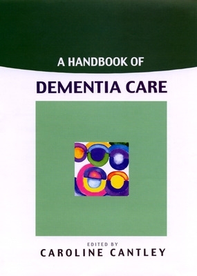 Handbook Of Dementia Care book