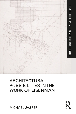 Architectural Possibilities in the Work of Eisenman book