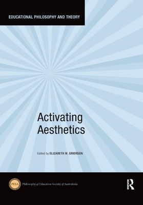 Activating Aesthetics by Elizabeth M. Grierson