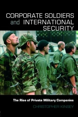 Corporate Soldiers and International Security book