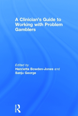 Clinician's Guide to Working with Problem Gamblers book