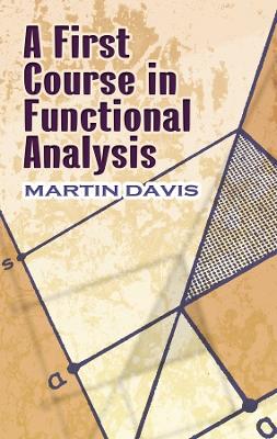 First Course in Functional Analysis book