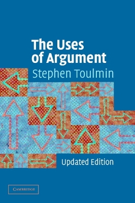 The Uses of Argument by Stephen E. Toulmin