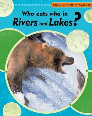 Who Eats Who in Rivers and Lakes book