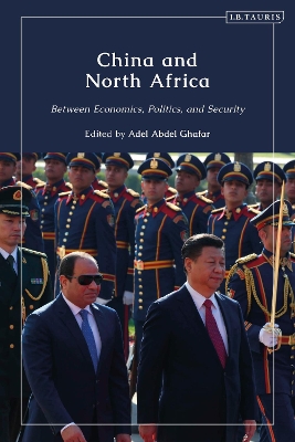 China and North Africa: Between Economics, Politics and Security book