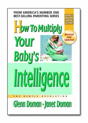 How to Multiply Your Baby's Intelligence book