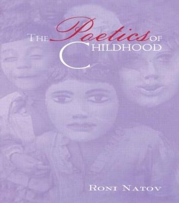 The Poetics of Childhood by Roni Natov