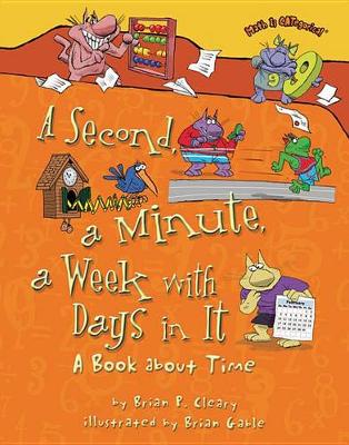 Second, a Minute, a Week with Days in It book