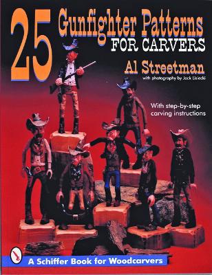 25 Gunfighter Patterns for Carvers book