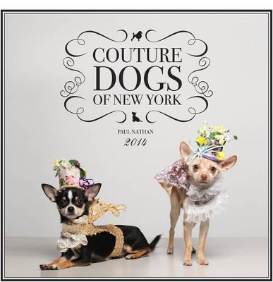 Couture Dogs of New York 2014 FIRM SALE book