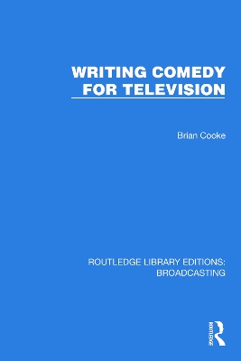 Writing Comedy for Television by Brian Cooke
