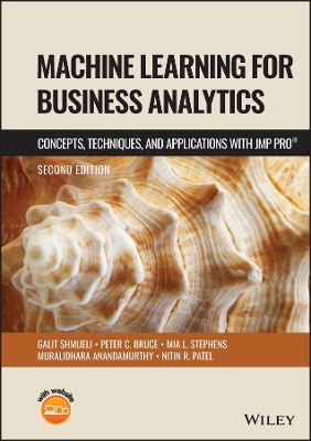 Machine Learning for Business Analytics: Concepts, Techniques and Applications with JMP Pro book