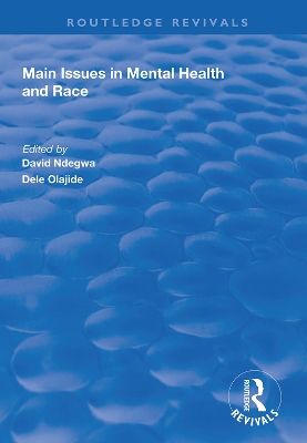 Main Issues in Mental Health and Race by Dele Olajide