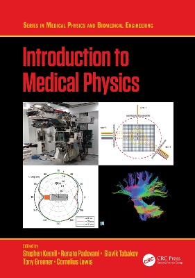 Introduction to Medical Physics by Stephen Keevil