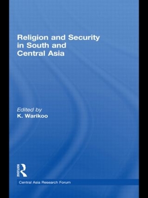 Religion and Security in South and Central Asia book