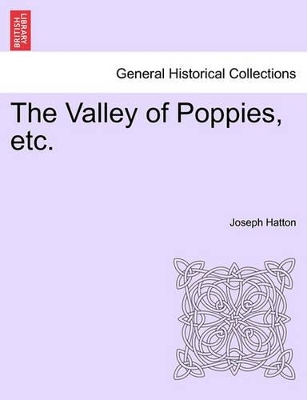 The Valley of Poppies, Etc. book