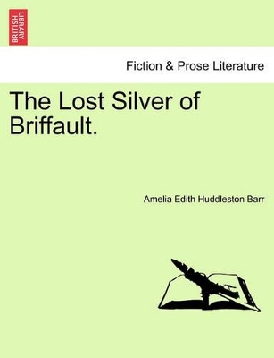 The Lost Silver of Briffault. book