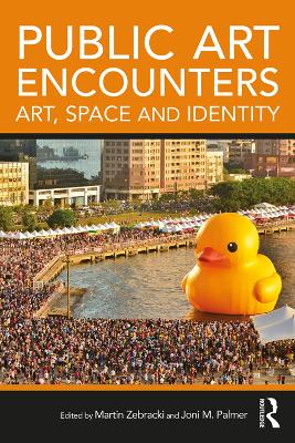 Public Art Encounters: Art, Space and Identity by Martin Zebracki