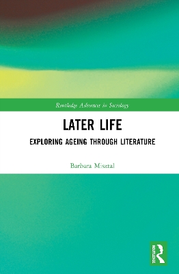 Later Life: Exploring Ageing through Literature by Barbara Misztal