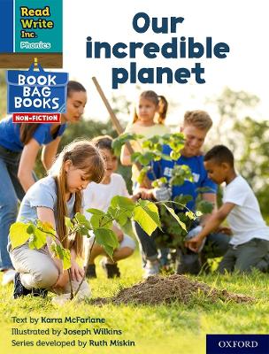 Read Write Inc. Phonics: Our incredible planet (Blue Set 6 NF Book Bag Book 6) book