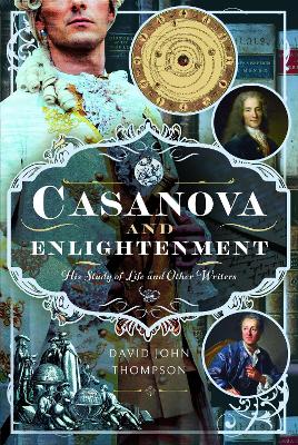 Casanova and Enlightenment: His Study of Life and Other Writers book